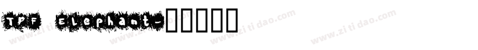 TPF Elephant字体转换
